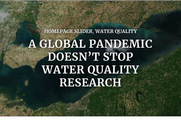 A global pandemic doesn’t stop water quality research