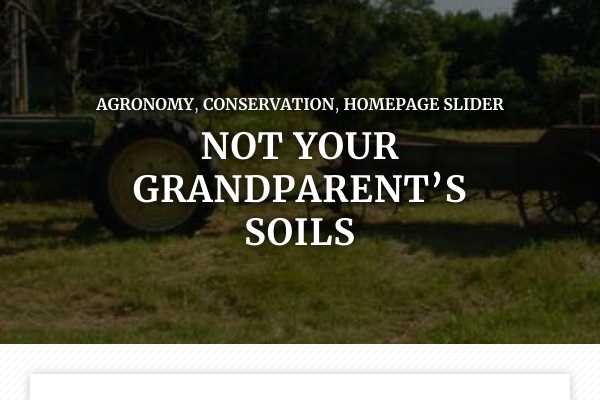 Not your grandparent’s soils